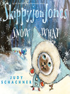 Cover image for Skippyjon Jones Snow What